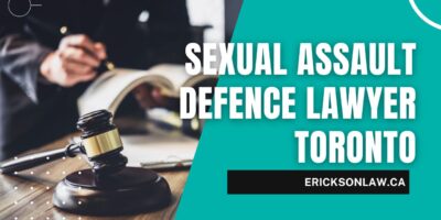 Sexual Assault Defence Lawyer Toronto